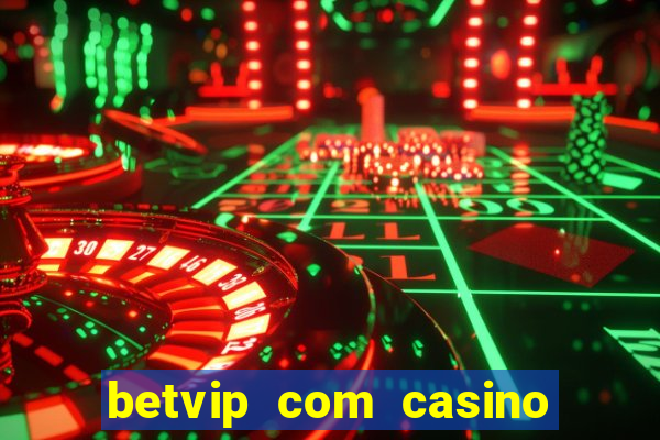 betvip com casino pgsoft fortune tiger